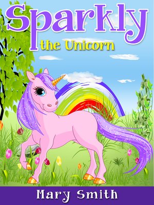 cover image of Sparkly the Unicorn